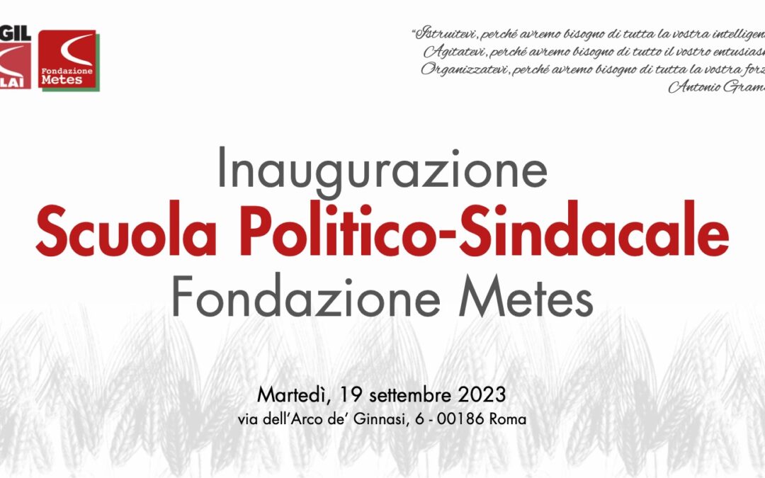 Evento di Inaugurazione                                     Scuola Politico-Sindacale                             Fondazione Metes-Flai Cgil