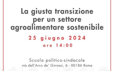 La giusta transizione per un settore agroalimentare sostenibile