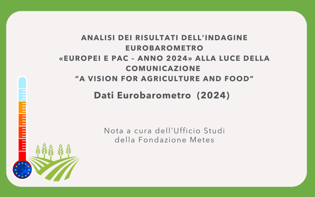 Analisi dei risultati dell’indagine eurobarometro “Europei e PAC – Anno 2024” alla luce della comunicazione “A vision for agriculture and food”