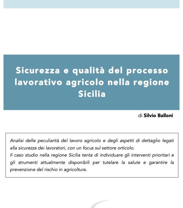 Sicurezza e qualità del processo lavorativo agricolo nella regione Sicilia