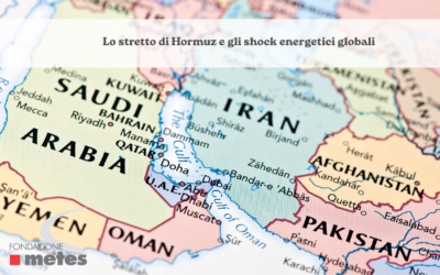 Report: “Lo stretto di Hormuz e gli shock energetici globali”