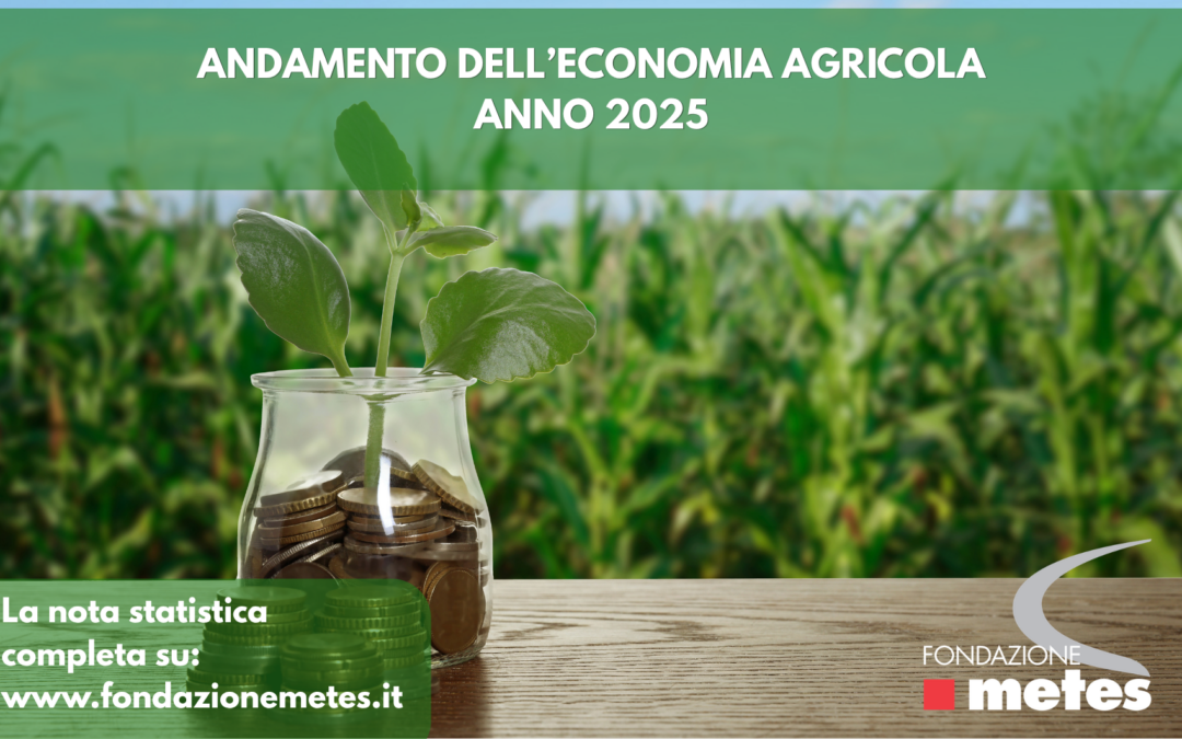 Nota su ANDAMENTO DELL’ECONOMIA AGRICOLA – ANNO 2025