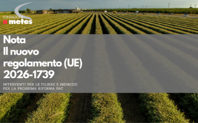 Nota Il nuovo regolamento (UE) 2026-1739-interventi per le filiere e indirizzi per la prossima riforma PAC